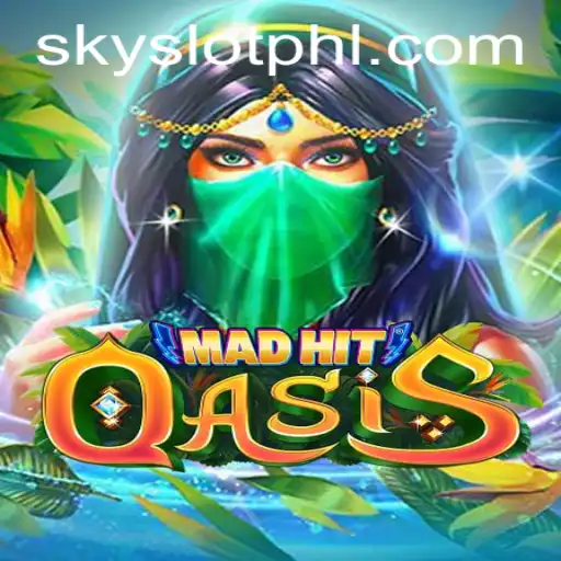 Exploring the Enchanting World of MadHitOasis: The Ultimate Sky Slot Experience